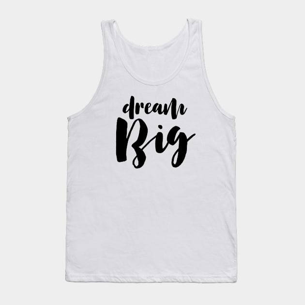 Dream Big Tank Top by LemonBox